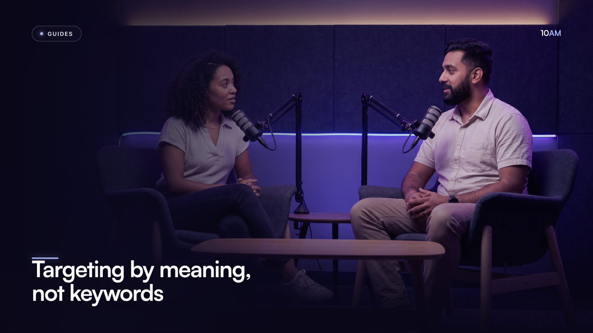 Targeting by meaning, not keywords